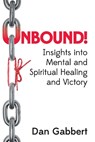 Unbound! - Dan Gabbert - 9781479611706