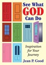 See What God Can Do - Jean P Good - 9781479611720