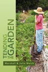 Tending the Garden - Ian Marshall ; Julia Welch - 9781479707065