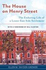 The House on Henry Street - Ellen M. Snyder-Grenier - 9781479801350
