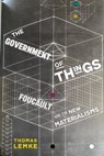 The Government of Things - Thomas Lemke - 9781479810536