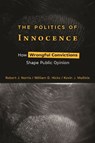 The Politics of Innocence - Robert J. Norris ; William D. Hicks ; Kevin J. Mullinix - 9781479815968