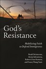 God's Resistance - Brad Christerson ; Alexia Salvatierra ; Robert Chao Romero ; Nancy Wang Yuen - 9781479816422