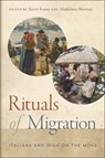Rituals of Migration - Kevin Kenny ; Maddelena Marinari - 9781479825134