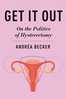 Get It Out - Andrea Becker - 9781479826599