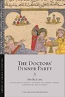 The Doctors' Dinner Party - Ibn Butlan - 9781479827480