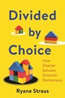 Divided by Choice - Ryane McAuliffe Straus - 9781479835843