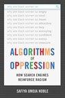 Algorithms of Oppression - Safiya Umoja Noble - 9781479837243