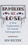 Families We Lose - Rin Reczek - 9781479838783