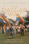 The Dallas Way - M. Rhys Dotson - 9781479839414