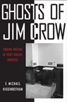 Ghosts of Jim Crow - F. Michael Higginbotham - 9781479845019