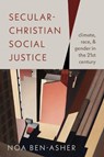 Secular-Christian Social Justice - Noa Ben-Asher - 9781479847259