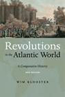 Revolutions in the Atlantic World, New Edition - Wim Klooster - 9781479857173