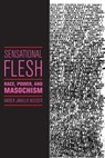 Sensational Flesh - Amber Jamilla Musser - 9781479868117
