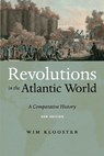 Revolutions in the Atlantic World, New Edition - Wim Klooster - 9781479875955