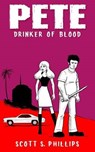 Pete, Drinker of Blood - PHILLIPS,  Scott S. - 9781480001329