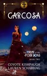 Carcosa: The Order of the Four Sons, Book II - Lauren Scharhag ; Coyote Kishpaugh - 9781480040397