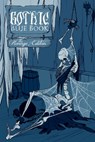 Gothic Blue Book: The Revenge Edition - Cynthia Pelayo - 9781480121966