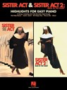 SISTER ACT & SISTER ACT 2 BACK - Hal Leonard Corp - 9781480343115