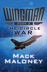 The Circle War - Mack Maloney - 9781480406674