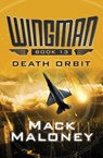 Death Orbit - Mack Maloney - 9781480406780