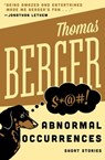 Abnormal Occurrences - Thomas Berger - 9781480408036