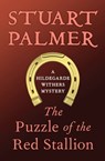 The Puzzle of the Red Stallion - Stuart Palmer - 9781480418851