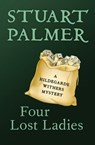 Four Lost Ladies - Stuart Palmer - 9781480418899