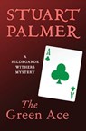 The Green Ace - Stuart Palmer - 9781480418905