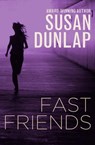 Fast Friends - Susan Dunlap - 9781480430730