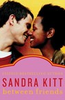 Between Friends - Sandra Kitt - 9781480438767