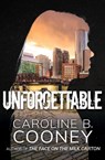 Unforgettable - Caroline B. Cooney - 9781480442627