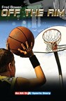 Off the Rim - Fred Bowen - 9781480443112