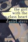 The Girl with the Glass Heart - Daniel Stern - 9781480444133