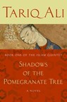 Shadows of the Pomegranate Tree - Tariq Ali - 9781480448537