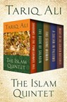 The Islam Quintet - Tariq Ali - 9781480448582