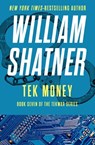 Tek Money - William Shatner - 9781480464926