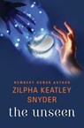 The Unseen - Zilpha Keatley Snyder - 9781480471573