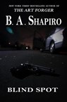 Blind Spot - B. A. Shapiro - 9781480481664