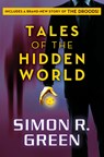 Tales of the Hidden World - Simon R Green - 9781480491168
