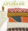 Comfort Knitting & Crochet: Afghans - Norah Gaughan ; Margery Winter ; Berroco Design Team ; Thayer Allyson Gowdy - 9781480494701