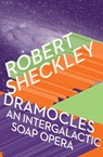 Dramocles - Robert Sheckley - 9781480496934
