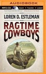 Ragtime Cowboys - ESTLEMAN,  Loren D. - 9781480521575
