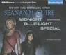Midnight Blue-Light Special - MCGUIRE,  Seanan - 9781480563650