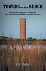 Towers on the Beach - Dr J R Miller - 9781480858091