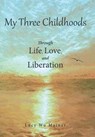 My Three Childhoods - MAINER,  Lucy Wu - 9781480867253