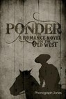 Ponder - Phonograph Jones - 9781480953260