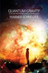 Quantum Gravity - Warner Schneider - 9781480970236