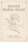 New Poems - Rainer Maria Rilke - 9781481323543