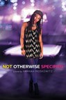 Not Otherwise Specified - Hannah Moskowitz - 9781481405980